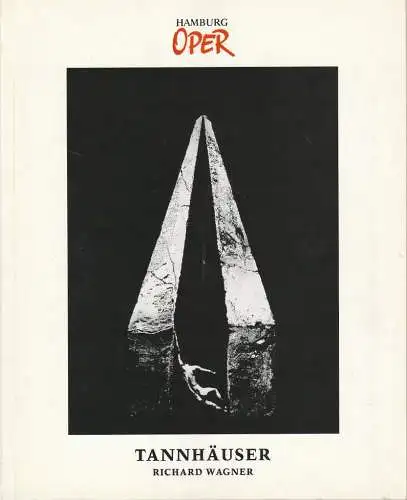 Hamburgische Staatsoper, Peter Ruzicka, Gerd Albrecht, Annedore Cordes, Wulf Konold: Programmheft Richard Wagner TANNHÄUSER UND DER SÄNGERKRIEG AUF DER WARTHBURG Premiere 25. März 1990 (18). 