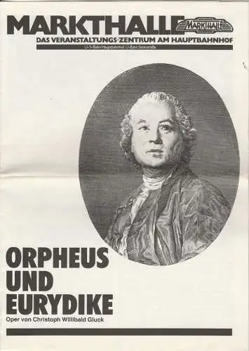 Markthalle Hamburg: Programmheft Christoph Willibald Gluck ORPHEUS UND EURYDIKE Premiere 10. Januar 1987 (18). 