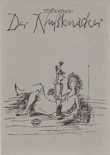 Leipziger Theater , Karl Kayser, Wolfgang Kröplin, Lothare Wittke, Volker Wendt: Programmheft Peter Tschaikowski DER NUSSKNACKER Premiere 23. April 1987 Spielzeit 1986 / 87 Heft 23 (18). 