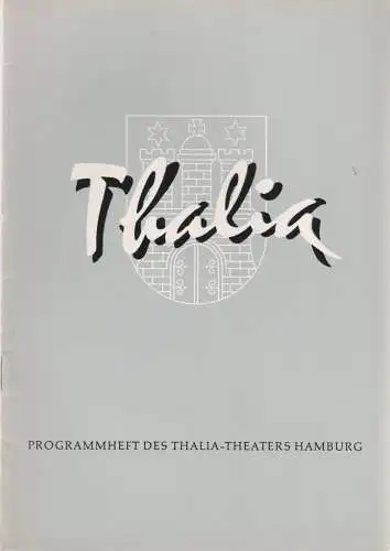 Thalia Theater Hamburg, Willy Maertens, Albert Dambek, Conrad Kayser: Programmheft Gerhart Hauptmann FUHRMANN HENSCHEL 113. Spielzeit 1956 / 57 Heft 1 (18). 