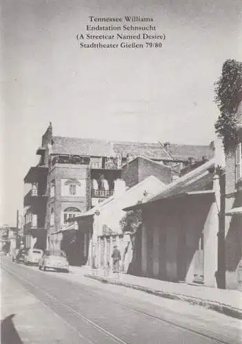 Stadttheater Giessen, Reinald Heissler-Remy, Jo Straeten: Programmheft Tennessee Williams ENDSTATION SEHNSUCHT Spielzeit 1979 / 80 Heft 19 (18). 