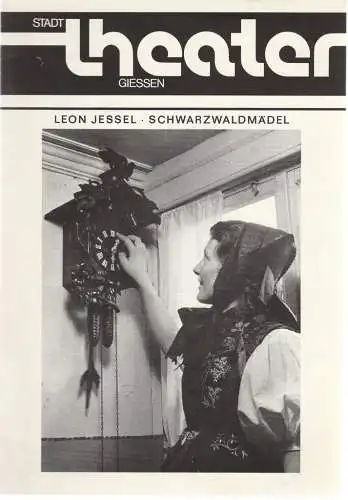 Stadttheater Gießen, Dietrich Taube, Eveline Miller: Programmheft Leon Jessel SCHWARZWALDMÄDEL Premiere 18. September 1977 Spielzeit 1977 / 78 Heft 2 (18). 