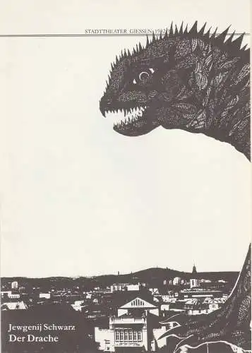 Stadttheater Giessen, Reinald Heissler-Remy, Jo Straeten, Arthur C. Intelmann: Programmheft Jewgenij Schwarz DER DRACHE Spielzeit 1982 / 83 Heft 18 (18). 