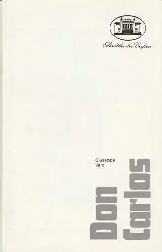 Stadttheater Giessen, Reinald Heissler-Remy, Wolfgang Maaß: Programmheft Giuseppe Verdi DON CARLOS Premiere 21. September 1986 Spielzeit 1986 / 87 Heft 2 (18). 