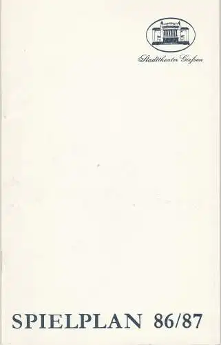 Stadttheater Giessen, Reinald Heissler-Remy, Hartmut Henne, Gerd Hüttenhofer, Marianne Meyer, ChristelSchmidt (Szenenphotos): Programmheft STADTTHEATER GIESSEN SPIELPLAN 1986 / 87 (18). 