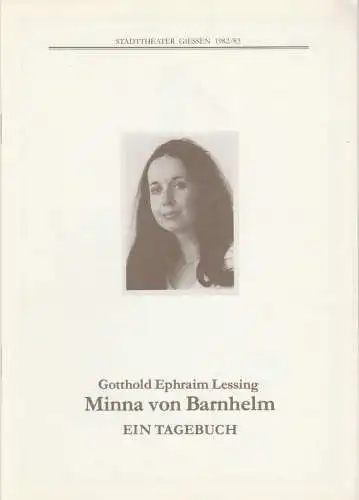 Stadttheater Giessen, Reinald Heissler-Remy, Jo Straeten, Arthur C. Intelmann, Hartmut Henne, Christel Schmidt (Fotos): Programmheft Gotthold Ephraim Lessing MINNA VON BARNHELM  Spielzeit 1982 / 83 Heft 11 (18). 