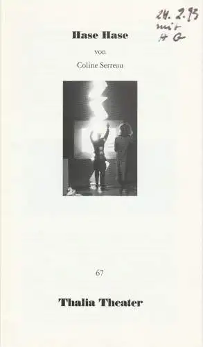 Thalia GmbH, Jürgen Flimm, Ludwig von Otting, Heinz-Werner Köster, Niklaus Helbling: Programmheft Coline Serreau HASE HASE Premiere 19. September 1992 Thalia in der Kunsthalle Spielzeit 1992 / 93 Heft 67 (18). 