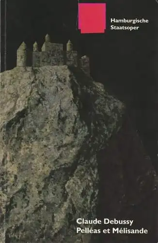 Hamburgische Staatsoper, Detlef Meierjohann, Annedore Cordes, Francis Hüsers, Brinkhoff/Mögenburg (Probenfotos): Programmheft Claude Debussy PELLEAS ET MELISANDE 26. September 1999 (18). 
