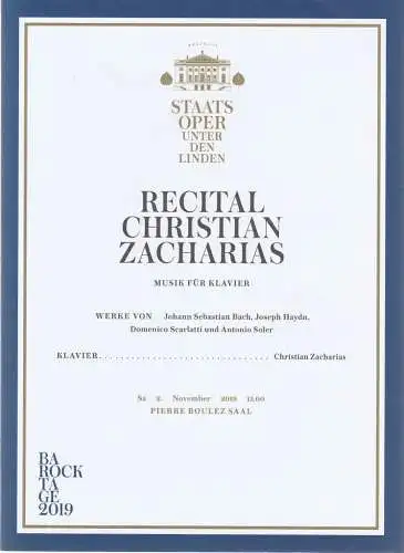 Staatsoper Unter den Linden, Matthias Schulz, Daniel Barenboim, Roman Reeger: Programmheft RECITAL CHRISTIAN ZACHARIAS  2. November 2019 Pierre Boulez Saal  Barock Tage 2019 (18). 