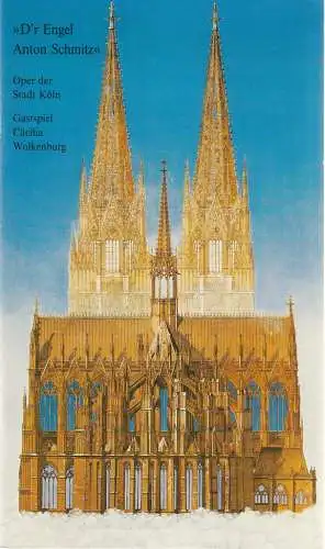 Bühnenspielgemeinschaft im Kölner Männer-Gesang-Verein, Fritzdieter Gerhards: Programmheft Gerti Runkel D'R ENGEL ANTON SCHMITZ  Premiere 13. Januar 1985  Oper der Stadt Köln Gastspiel Cäcilia Wolkenburg (18). 