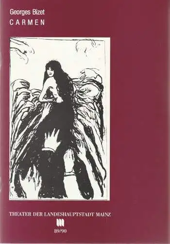 Theater der Landeshauptstadt Mainz, Dietrich Taube, Thomas Lang: Programmheft Georges Bizet CARMEN Premiere 10. September 1989 Spielzeit 1989 / 90 Mainzer Theaterheft Nr. 1 (18). 