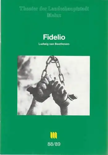 Theater der Ladeshauptstadt Mainz, Dietrich Taube, Thomas Lang: Programmheft Ludwig van Beethoven FIDELIO 4. September 1988 Spielzeit 1988 / 89 Mainzer Theaterheft Nr. 1 (18). 
