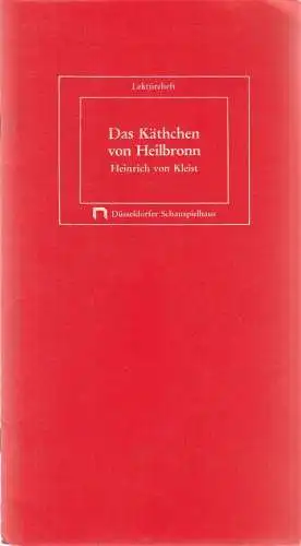 Düsseldorfer Schauspielhaus, Neues Schauspiel, Günther Beelitz, Gerd Jäger: Programmheft Heinrich von Kleist DAS KÄTHCHEN VON HEILBRONN oder DIE FEUERPROBE Premiere 10. März 1979 Spielzeit 1978 / 79 Heft 13 (18). 
