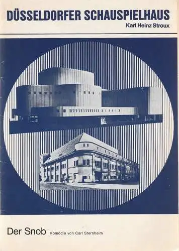 Düsseldorfer Schauspielhaus, Karl Heinz Stroux, G. Johannes Klose: Programmheft Carl Sternheim DER SNOB  6. Januar 1968 Spielzeit 1967 / 68 Heft VII Monatsheft des Düsseldorfer Schauspielhauses Dezember 1967 (18). 