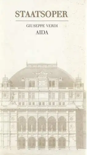 Wiener Staatsoper, Lorin Maazel, Österreichischer Bundestheaterverband, Lothar Knessl, Jaques Stauber: Programmheft Giuseppe Verdi AIDA Premiere 30. April 1984 Spielzeit 1983 / 84 (18). 