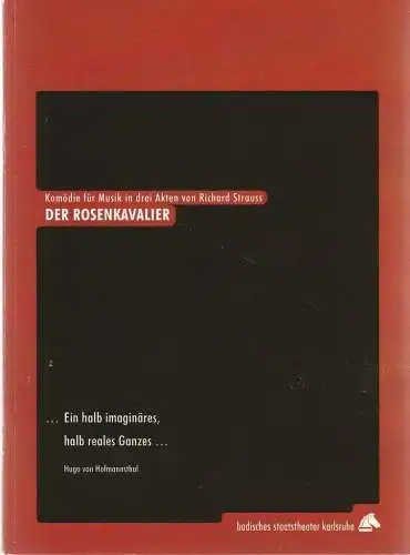 Badisches Staatstheater Karlsruhe, Achim Thorwald, Margrit Poremba, Jacqueline Krause-Burberg (Probenfotos): Programmheft Richard Strauss DER ROSENKAVALIER Premiere 10. Juli 2010 Opernhaus Spielzeit 2010 / 2011 (18). 