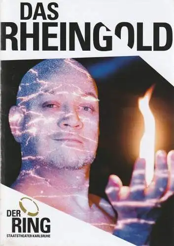 Badisches Staatstheater Karlsruhe, Peter Spuhler, Michael Fichtenholz, Carsten Jenß, Boris Kehrmann, Kristina Schwarz: Programmheft Richard Wagner DAS RHEINGOLD Premiere 9. Juli 2016 Grosses Haus Spielzeit 2015 / 2916 Heft 332 (18). 