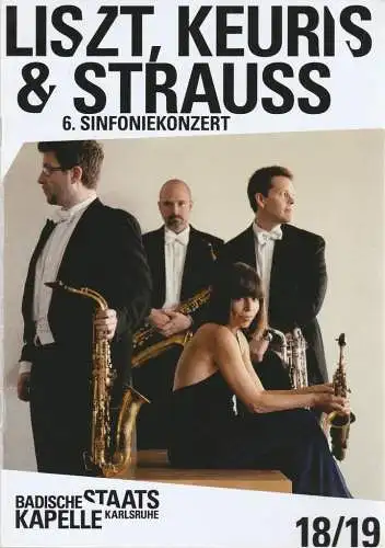 Staatstheater Karlsruhe, Peter Spuhler, Justin Brown, Dorothea Becker, Luzia Schloen, Madeleine Poole: Programmheft BADISCHE STAATSKAPELLE  6. SINFONIEKONZERT LISZT / KEURIS / STRAUSS 31.3. + 1.4.2019 Grosses Haus Spielzeit 2018 / 2019 Heft 513 (18). 