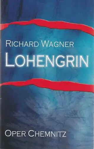 Städtisches Theater Chemnitz, Rolf Stiska, Carla Neppl, Nicole Lappöhn, Dieter Wuschanski (Probenfotos): Programmheft Richard Wagner LOHENGRIN Premiere 25. Juni 2006 Oper Chemnitz Spielzeit 2005 / 2006 (18). 
