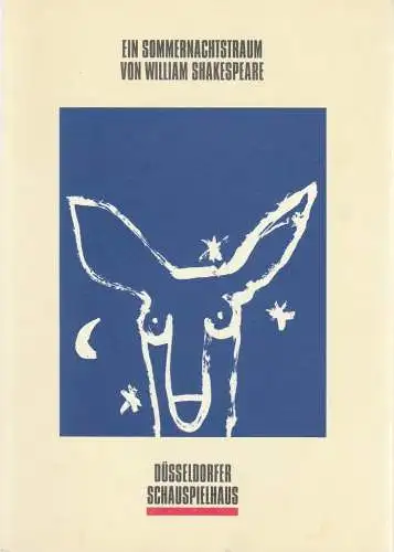Neues Schauspiel, Düsseldorfer Schauspielhaus, Volker Canaris, Hartwin Gromes, Heinz Hauser, Sonja Rothweiler (Probenfotos): Programmheft William Shakespeare EIN SOMMERNACHTSTRAUM Premiere 19. Dezember 1992 Großes Haus Spielzeit 1992 / 93 (18). 