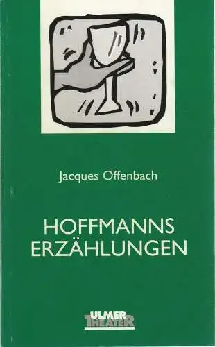 Ulmer Theater, Ansgar Haag, Stephan Steinmetz,Georg Frank,  Hans Botzenhardt (Probenfotos): Programmheft Jacques Offenbach HOFFMANNS ERZÄHLUNGEN Premiere 6. Mai 1999 Spielzeit 1998 / 99 Heft 86 (18). 