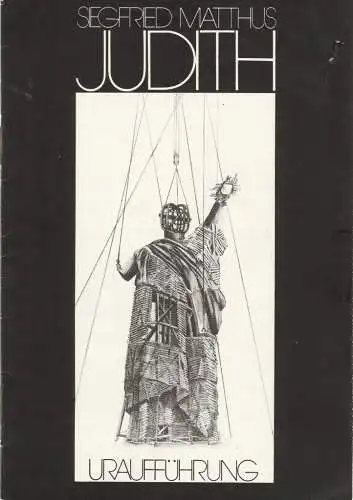 Komische Oper, Eberhard Schmidt, Hartmut Henning: Programmheft Uraufführung Siegfried Matthus JUDITH Premiere 28. September 1985 (18). 