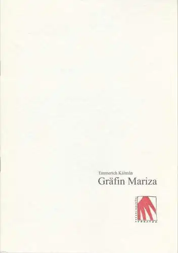 Brandenburger Theater, Wolfgang Ansel, Bettina Bartz: Programmheft Emmerich Kalman GRÄFIN MARIZA Premiere 15. Januar 1999 Studiobühne (18). 