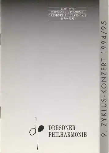 Dresdner Philharmonie, Olivier von Winterstein, Jörg-Peter Weigle, Dieter Härtwig: Programmheft DRESDNER PHILHARMONIE 9. ZYKLUS-KONZERT 1994 / 95 ZU UNRECHT VERGESSEN 11. Juni 1995 Festsaal des Kulturpalastes (18). 
