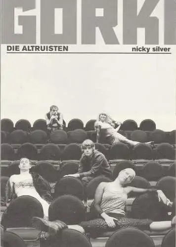 Maxim Gorki Theater, Bernd Wilms, Carola Friedrichs, Frank Tschirner, Bernd Uhlig ( Fotos ): Programmheft Nicky Silver DIE ALTRUISTEN Premiere 28. November 1999 Gorki Studio Spielzeit 1999 / 2000 (18). 