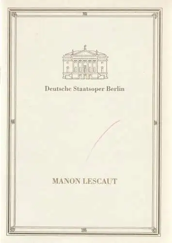 Deutsche Staatsoper Berlin Deutsche Demokratische Republik, Walter Rösler, Klaus Noeske, Rolf Kanzler, Lutz Colberg: Programmheft Giacomo Puccini MANON LESCAUT Premiere 16. September 1988 (18). 