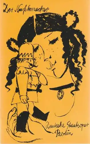 Deutsche Staatsoper Berlin Deutsche Demokratische Republik,Ines Nicolai, Gertrud Zucker, Christine Stromberg, Wolfgang Jerzak, Rolf Kanzler: Programmheft Pjotr Iljitsch Tschaikowski DER NUßKNACKER 13. Dezember 1981 (18). 