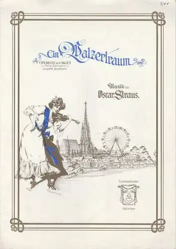 Tourneetheater München, Lore Hübner-Schmiedel: Programmheft Oscar Straus EIN WALZERTRAUM ca. 1985 (18). 