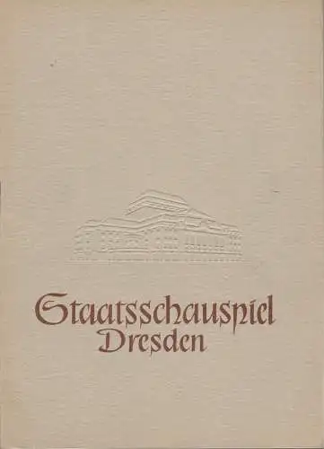 Staatsschauspiel Dresden, Heinrich Allmeroth, Heinz Pietzsch, Werner Frost, Jutta Landgraf (Szenenfotos): Programmheft Friedrich Schiller WALLENSTEIN Spielzeit 1956 / 57  Blätter des Staatsschauspiels Dresden (18). 