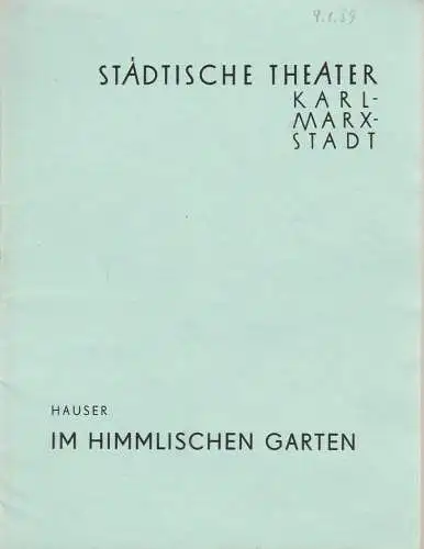 Städtische Theater Karl-Marx-Stadt, Paul Herbert Freyer, Wolf Ebermann, Karl-Heinz Adler: Programmheft Uraufführung Harald Hauser IM HIMMLISCHEN GARTEN 14. September 1958 Spielzeit 1958 / 59 (18). 