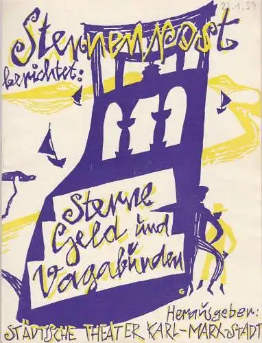 Städtische Theater Karl-Marx-Stadt, Paul Herbert Freyer, Wolf Ebermann, Enni Meinig, Manfred Glöckner: Programmheft Erich Geiger / Andreas Bauer STERNE GELD UND VAGABUNDEN Spielzeit 1958 / 59 Sternenpost (18). 