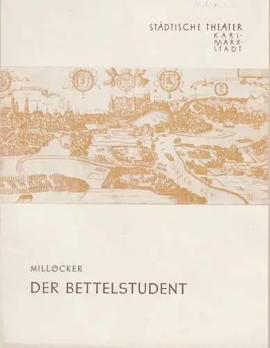 Städtische Theater Karl-Marx-Stadt, Paul Herbert Freyer, Wolf Ebermann, Jost Bednar: Programmheft Carl Millöcker DER BETTELSTUDENT Neuinszenierung 14. April 1960 Spielzeit 1959 / 60 (18). 