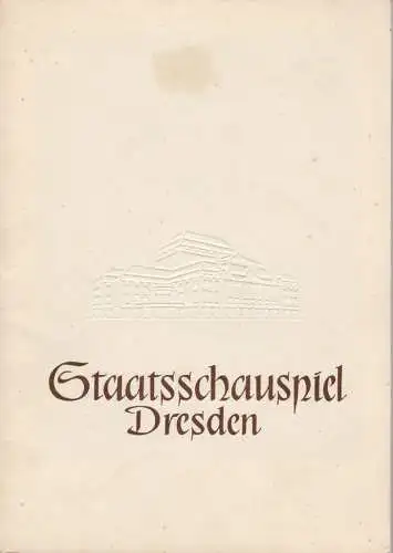 Staatsschauspiel Dresden, Heinrich Allmeroth, Heinz Pietzsch, Gerhard Schade, Werner Frost ( Fotos ): Programmheft Heinrich von Kleist PRINZ FRIEDRICH VON HOMBURG Spielzeit 1956 /57 Blätter des Staatsschauspiels Dresden (18). 