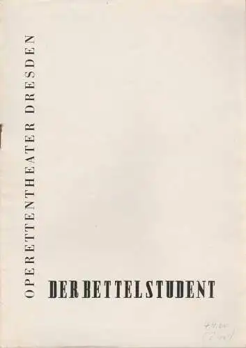Operettentheater Dresden, Dramaturgie, Heinz Hochgrebe, Siegfried Huth: Programmheft Carl Millöcker DER BETTELSTUDENT Premiere 4. Dezember 1959 Spielzeit 1959 / 60 Heft 2 (18). 