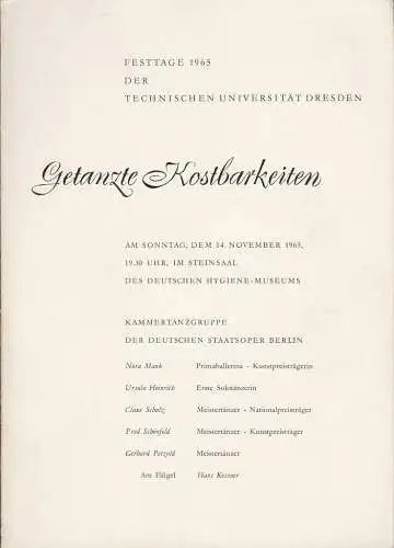 Technische Universität Dresden, Christian Hartmann: Programmheft GETANZTE KOSTBARKEITEN Festtage 1965 der Technischen Univerität Dresden 14. November 1965 Steinsaal Hygiene Museum (18). 