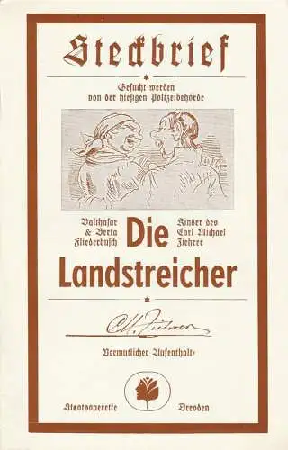 Staatsoperette Dresden, Elke Schneider, Peter Hunold, Ekkehard Walter: Programmheft Carl Michael Ziehrer DIE LANDSTREICHER DDR Erstaufführung 8. + 9. März 1985 Spielzeit 1984 / 85 Heft 3 (18). 