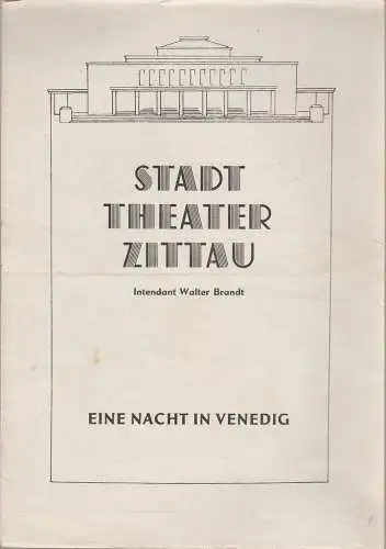 Stadttheater Zittau, Walter Brandt, Hubertus Methe: Programmheft Johann Strauß EINE NACHT IN VENEDIG 1951 (18). 