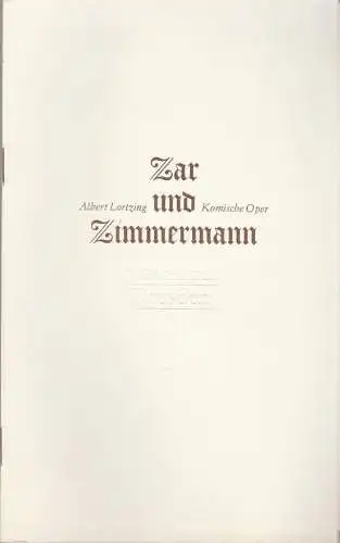 Staatsoper Dresden, Semperoper,Wolfgang Pieschel, Ekkehard Walter: Programmheft Albert Lortzing ZAR UND ZIMMERMANN Spielzeit 1986 / 87 (18). 