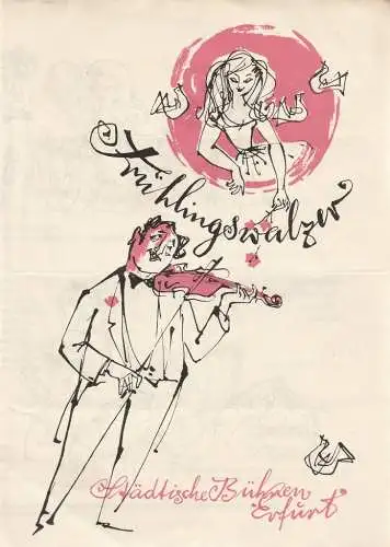 Städtische Bühnen Erfurt, Albrecht Delling, Ernst-Ludwig Riede, Regina Holland-Cunz: Programmheft Jenö Horvath DER FRÜHLINGSWALZER Premiere 19. August 1960  Blätter der Städtischen Bühnen Erfurt Spielzeit 1960 / 61 (18). 