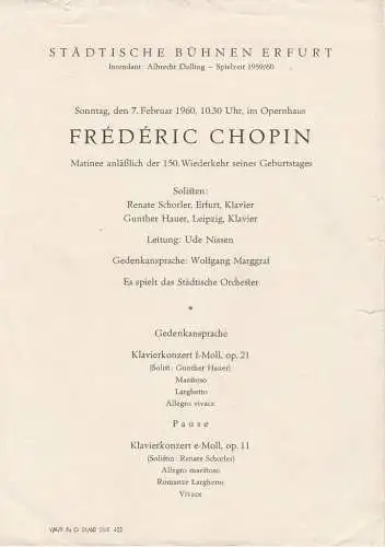 Städtische Bühnen Erfurt, Albrecht Delling: Theaterzettel FREDERIC CHOPIN Matinee anläßlich der 150 Wiederkehr seines Geburtstages 7. Februar 1960 Opernhaus Spielzeit 1959 / 60 (18). 
