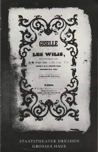 Staatstheater Dresden, Fred Larondelle, Staatsoper Dresden, Horst Seeger, Wolfgang Pieschel: Programmheft Adolphe Adam GISELLE oder DIE WILIS Premiere 21. Februar 1970 Großes Haus (18). 