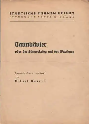 Städtische Bühnen Erfurt, Ernst Wiegand: Programmheft Richard Wagner TANNHÄUSER oder DER SÄNGERKRIEG AUF DER WARTBURG ca. 1947 (18). 
