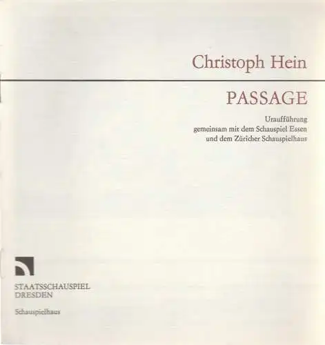 Staatsschauspiel Dresden, Gerhard Wolfram, Karla Kochta, Wolfgang Henning: Programmheft Uraufführung Christoph Hein PASSAGE Premiere 28. November 1987 Schauspielhaus (18). 