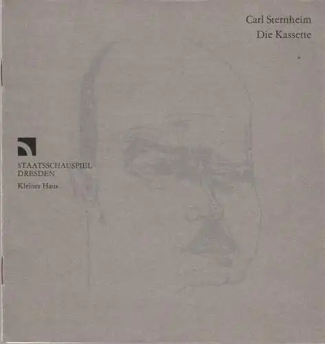 Staatsschauspiel Dresden, Gerhard Wolfram, Gerhard Piens, Christoph Ehbets: Programmheft Carl Sternheim DIE KASSETTE Premiere 9. Dezember 1984 Kleines Haus (18). 