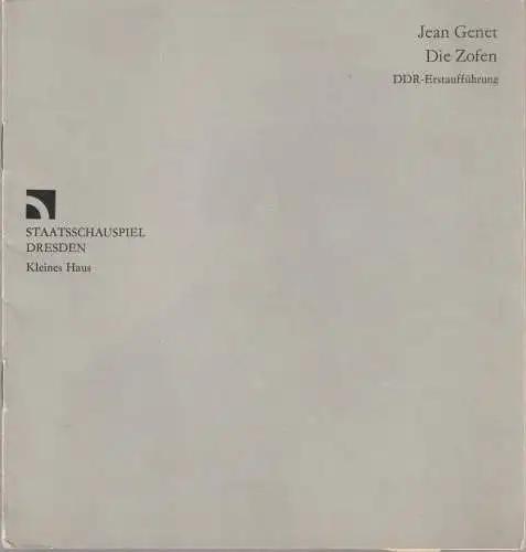 Staatsschauspiel Dresden, Gerhard Wolfram,Karla Kochta, Christoph Ehbets: Programmheft Jean Genet DIE ZOFEN  DDR Erstaufführung 27. März 1985 Kleines Haus (18). 
