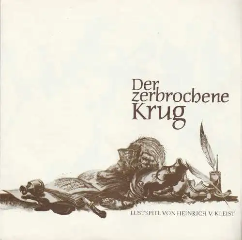 Theater der Stadt Cottbus, Ursula Fröhlich, Monika Runge, Walter Böhm: Programmheft Heinrich von Kleist DER ZERBROCHENE KRUG Premiere 1. Februar 1975 Spielzeit 1974 / 75 Heft 8  ( zerbrochne ) (18). 